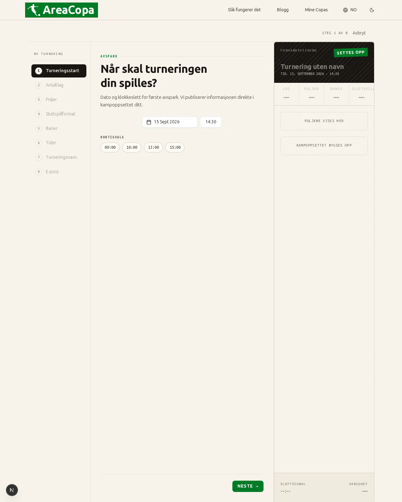 Når starter turneringen din?